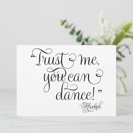 Vertrauen Sie mir, dass Sie tanzen können - Alkoho (Stehend Vorderseite)