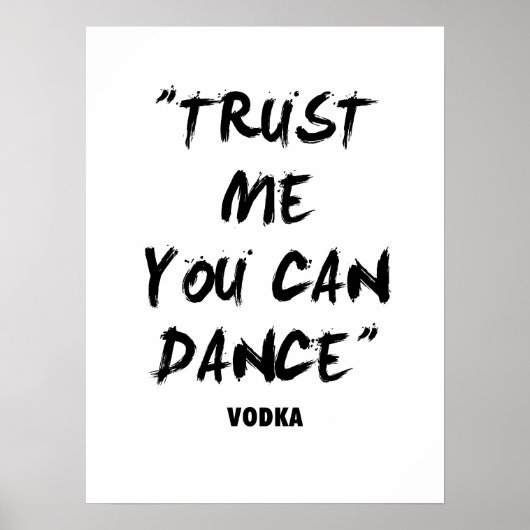 Vertrauen Sie mir, dass Sie tanzen können Poster (Vorne)