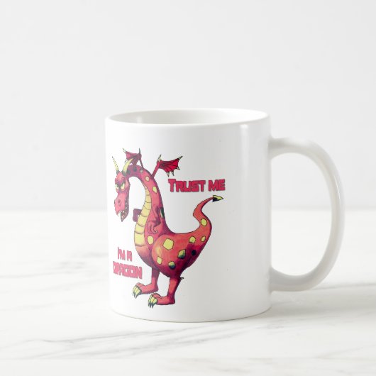 Vertrauen Sie mir Drache Kaffeetasse (Rechts)