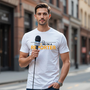 VERTRAUEN SIE MIR, EIN REPORTER ZU SEIN T-Shirt