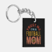 VERTRAUEN SIE MIR, EINE FUSSBALL-MAMA ZU SEIN SCHLÜSSELANHÄNGER (Vorderseite links)