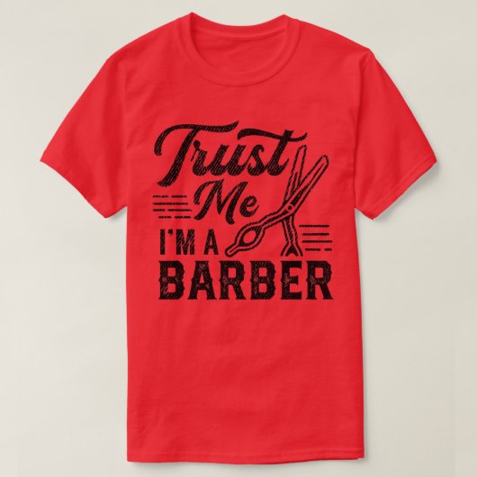 Vertrauen Sie mir, ich bin ein Barber 2 T-Shirt (Design vorne)