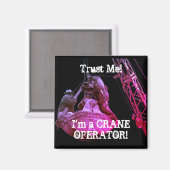 VERTRAUEN SIE MIR! ICH BIN EIN BILD DES KRANENBETR MAGNET (Vorderseite/Rückseite)