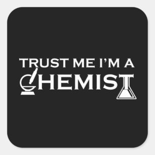 Vertrauen Sie mir, ich bin ein Chemiker, der komis Quadratischer Aufkleber