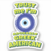 Vertrauen Sie mir, ich bin ein liebenswerter griec Aufkleber (Vorderseite)