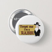 Vertrauen Sie mir - ich bin EIN RABBINER - großer Button (Vorne & Hinten)