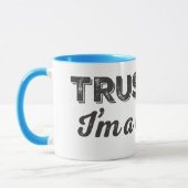 Vertrauen Sie mir. Ich bin ein Vogelbeobachter! Tasse (Links)