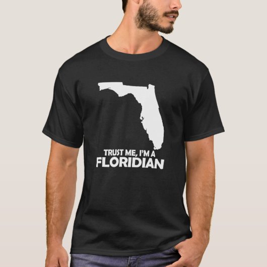 Vertrauen Sie mir, ich bin Floridier T-Shirt (Vorderseite)
