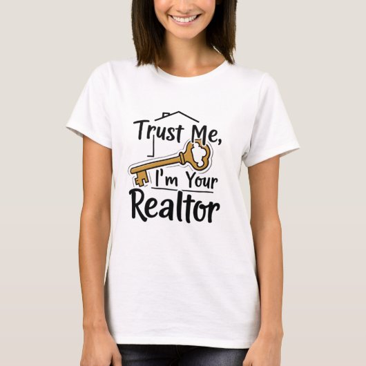 Vertrauen Sie mir, ich bin Ihr Realtor l Real Anwe T-Shirt (Vorderseite)