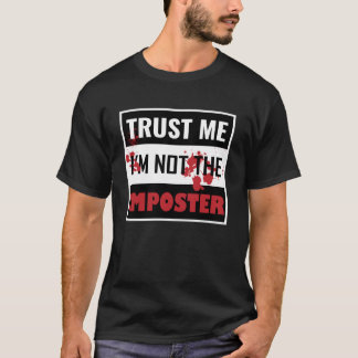 Vertrauen Sie mir, ich bin kein Imposter für Männe T-Shirt
