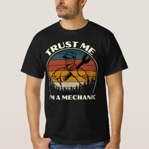 Vertrauen Sie mir, ich bin Mechaniker - vertrauen T-Shirt