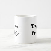 Vertrauen Sie mir. Ich bin Ninja Kaffeetasse (Mittel)
