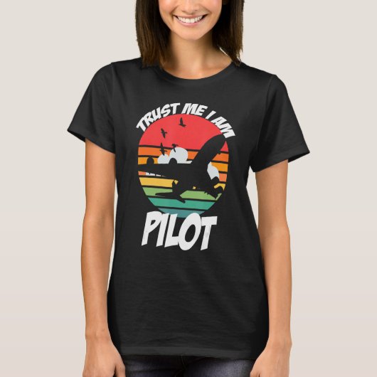 Vertrauen Sie mir, ich bin Pilot 2 T-Shirt (Vorderseite)