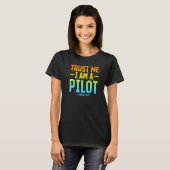 Vertrauen Sie mir, ich bin Pilot A Drone Pilot - Q T-Shirt (Vorne ganz)