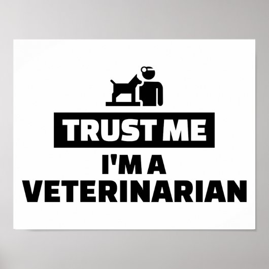 Vertrauen Sie mir, ich bin Tierarzt Poster (Vorne)