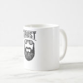Vertrauen Sie mir, ich habe einen Bart Kaffeetasse (VorderseiteRechts)
