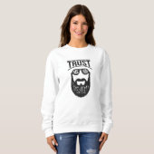 Vertrauen Sie mir, ich habe einen Bart Sweatshirt (Vorne ganz)