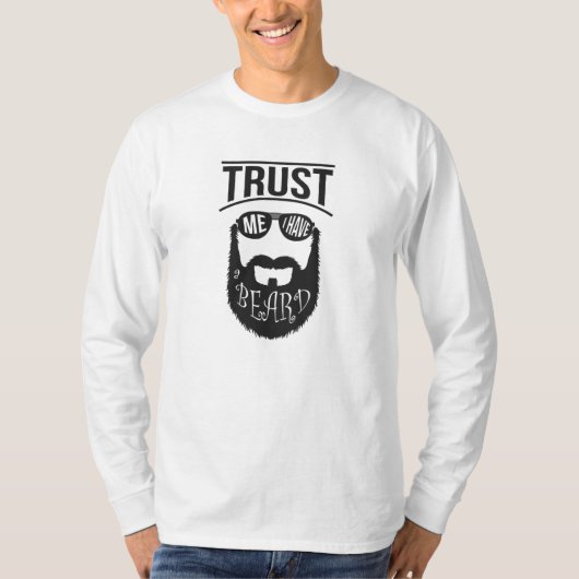 Vertrauen Sie mir, ich habe einen Bart T-Shirt (Vorderseite)