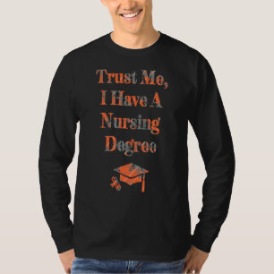 Vertrauen Sie mir, ich habe einen neuen Krankensch T-Shirt