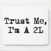 Vertrauen Sie mir, ich sind A 2L Mousepad (Vorne)