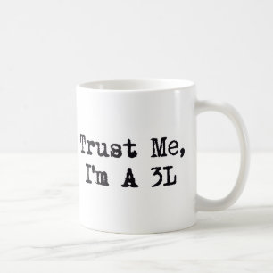 Vertrauen Sie mir, ich sind A 3L Kaffeetasse