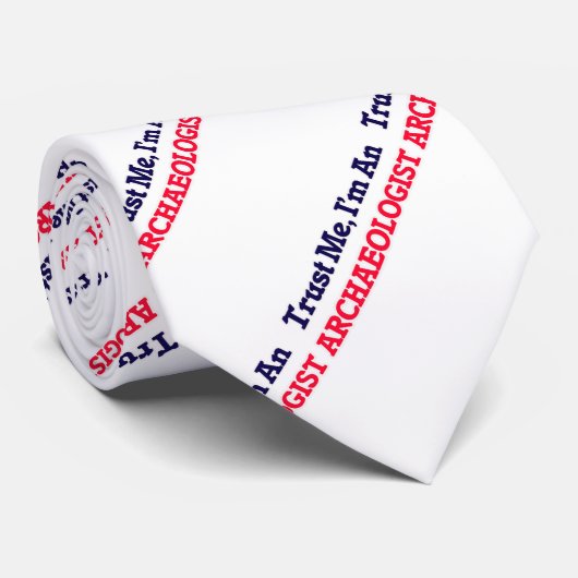 Vertrauen Sie mir, ich sind ein Archäologe Krawatte (Gerollt)