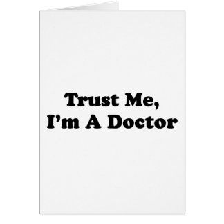 Vertrauen Sie mir, ich sind ein Doktor