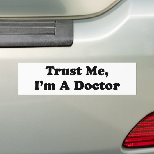 Vertrauen Sie mir, ich sind ein Doktor Autoaufkleber (Auf Auto)