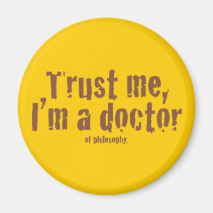 Vertrauen Sie mir, ich sind ein Doktor… Magnet