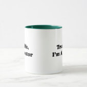 Vertrauen Sie mir, ich sind ein Doktor Tasse (Zentrum)