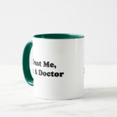Vertrauen Sie mir, ich sind ein Doktor Tasse (Vorderseite Links)
