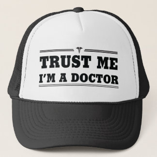 Vertrauen Sie mir, ich sind ein Doktor Truckerkappe