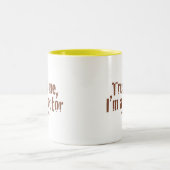 Vertrauen Sie mir, ich sind ein Doktor… Zweifarbige Tasse (Mittel)