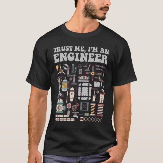 Vertrauen Sie mir, ich sind ein Ingenieur T-Shirt (Vorderseite)