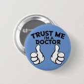 Vertrauen Sie mir, ich sind ein lustiger Knopf Button (Vorne & Hinten)