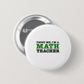 Vertrauen Sie mir, ich sind ein Mathe-Lehrer Button (Vorne & Hinten)