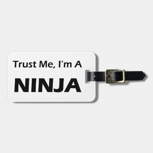 Vertrauen Sie mir, ich sind ein Ninja Gepäckanhänger (Vorderseite horizontal)