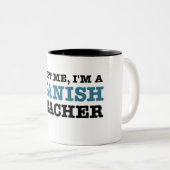 Vertrauen Sie mir, ich sind ein spanischer Lehrer Zweifarbige Tasse (VorderseiteRechts)