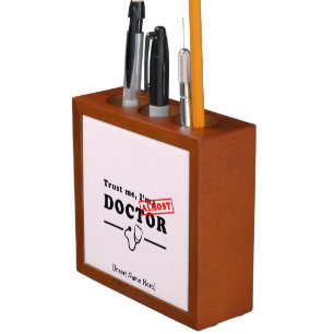 Vertrauen Sie mir, ich sind (fast) ein Doktor Stifthalter
