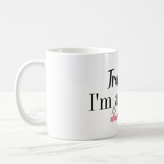 Vertrauen Sie mir, ich sind (fast) eine Kaffeetasse (Links)