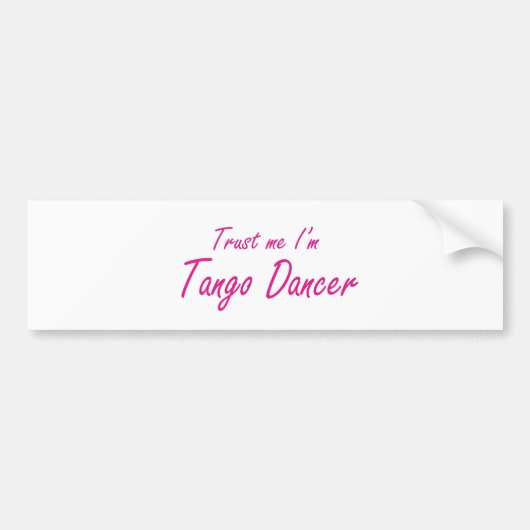 Vertrauen Sie mir, ich sind Tango-Tänzer Autoaufkleber (Vorne)