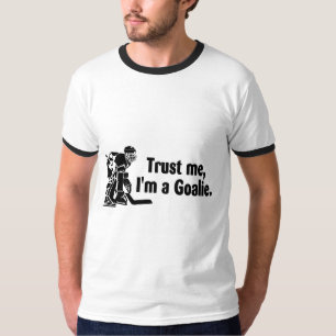 Vertrauen Sie mir Im ein Tormann-Hockey T-Shirt