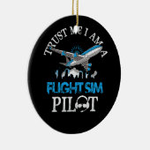 Vertrauen Sie mir im Flight Simulator Sim Pilot Av Keramik Ornament (Rechts)