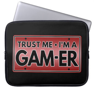 VERTRAUEN SIE MIR IM GAMER LAPTOPSCHUTZHÜLLE