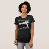 VERTRAUEN SIE MIR MIT IHREM HAAR;) T-Shirt (Vorne ganz)