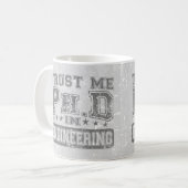 Vertrauen Sie mir Ph.D auf Technik Kaffeetasse (Vorderseite Links)