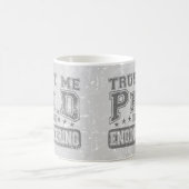 Vertrauen Sie mir Ph.D auf Technik Kaffeetasse (Mittel)
