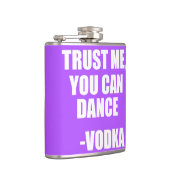 VERTRAUEN SIE MIR, SIE KÖNNEN TANZEN - Vodka Flachmann (Rechts)