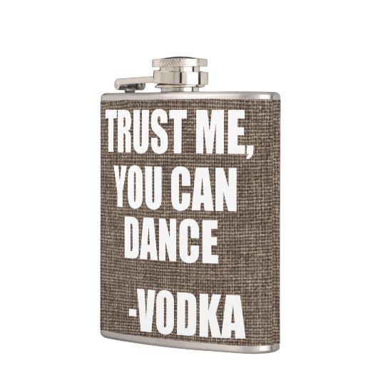 VERTRAUEN SIE MIR, SIE KÖNNEN TANZEN - Vodka Flachmann (Links)