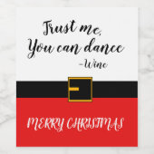 Vertrauen Sie mir, Sie können tanzen Weinetikett (Einzelnes Label)